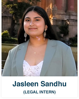 Jasleen Sandhu (Legal Intern) - Fremont, CA